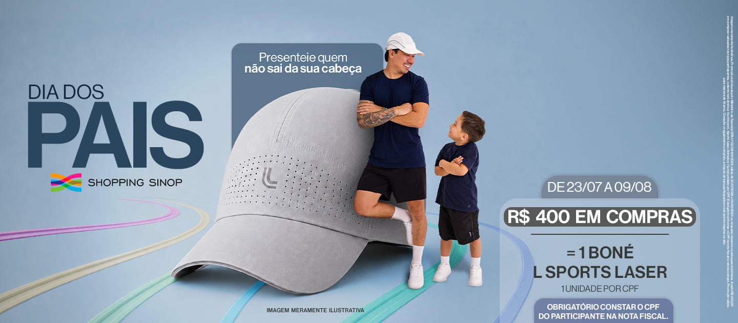 Dia dos Pais Shopping Sinop 2026