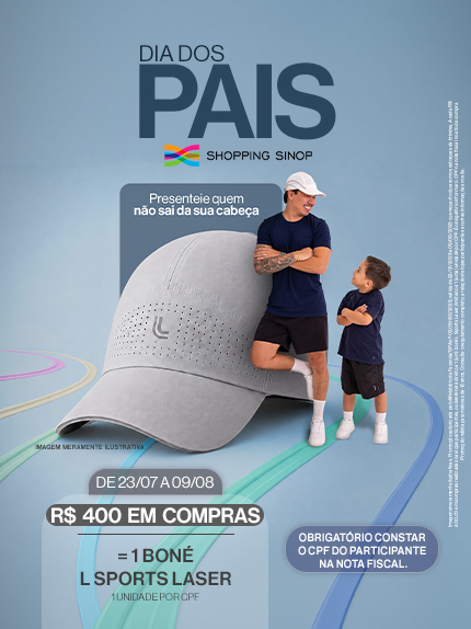 Dia dos Pais Shopping Sinop 2026